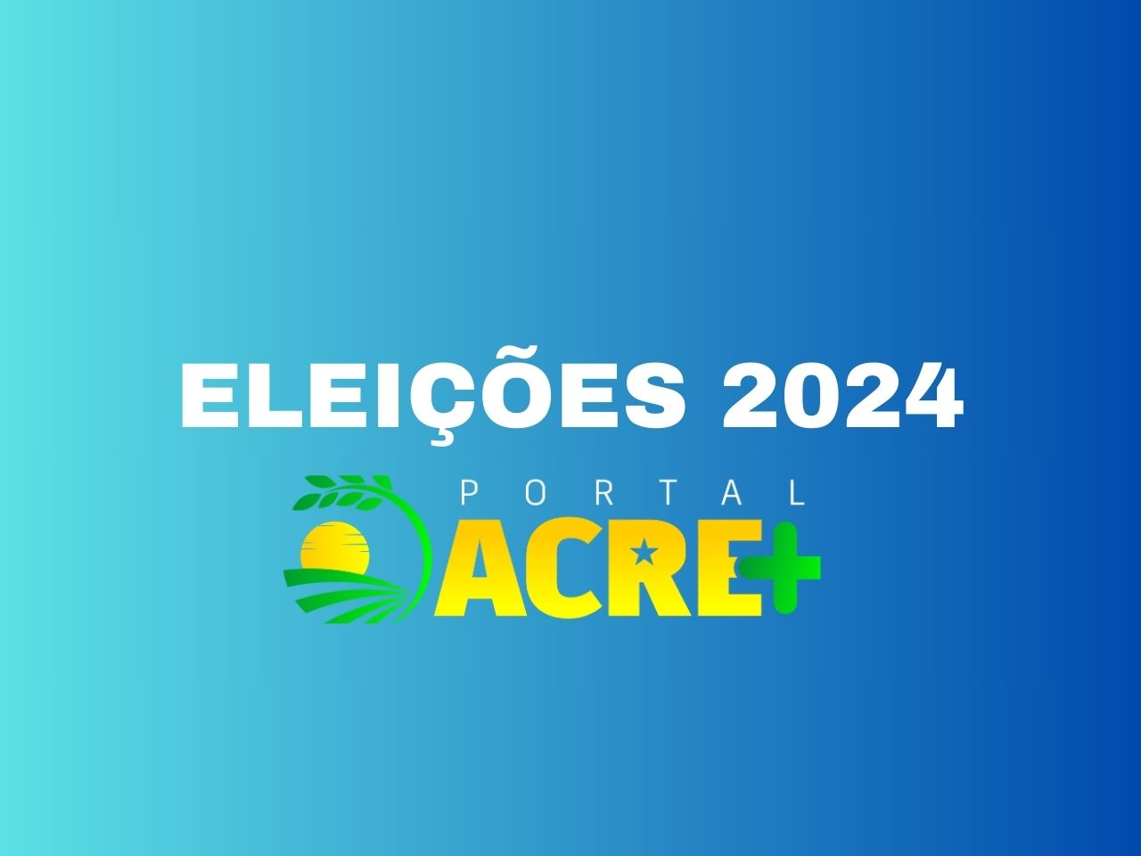 Eleições 2024 – 19 agricultores foram eleitos vereadores e 1 prefeito no Acre: Veja a lista