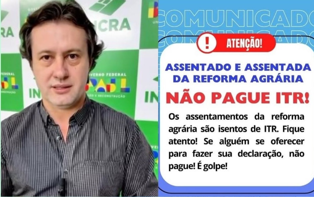 CUIDADO: Presidente do Incra no Acre alerta para golpe em cobrança na declaração do ITR