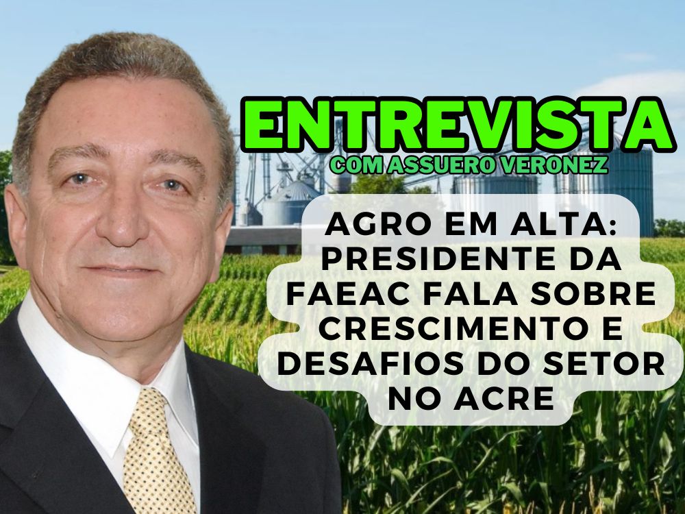 Assuero analisa: “Soja em expansão e pecuária recuperada, esse é o cenário do agro no Acre”