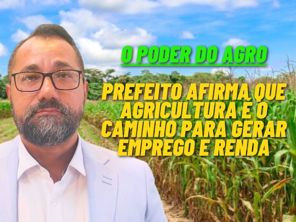 “Só a agricultura pode tirar Feijó da miséria”, diz prefeito