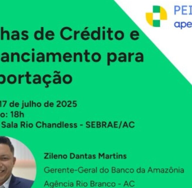 No Acre, Sebrae promove palestra com bancos sobre financiamento para exportações