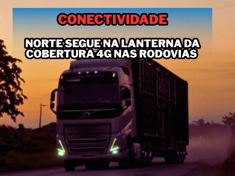 Acre amarga apenas 7,3% de cobertura 4G em rodovias federais que conectam o agro
