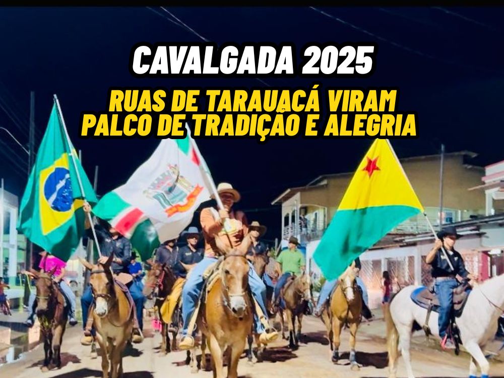 Sucesso de público e de organização marca cavalgada de abertura da Tarauacá Rural Show