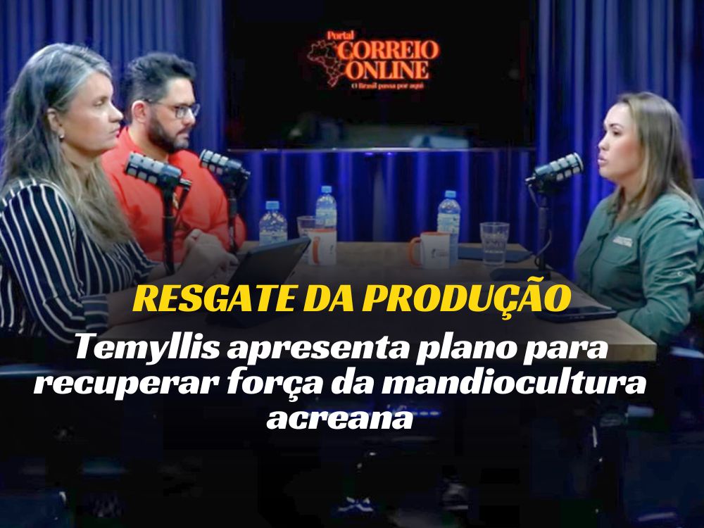 Em podcast, secretária detalha plano para recuperar produção de mandioca no Acre